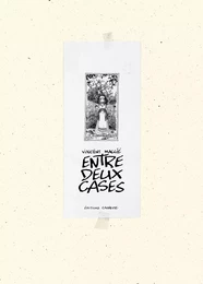 Entre deux cases - Artbook