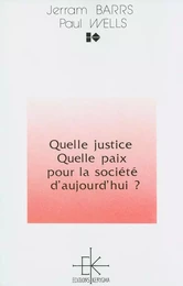 Quelle justice, quelle paix pour la société d’aujourd’hui ?