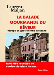 LA BALADE GOURMANDE DU RÊVEUR