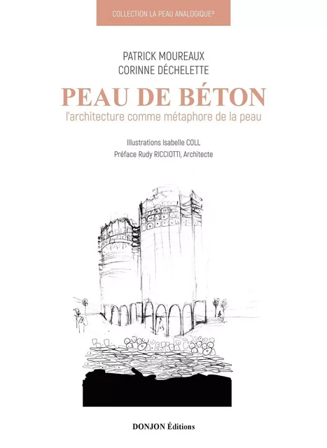 LA PEAU ANALOGIQUE Livre 5 : PEAU DE BÉTON - PATRICK MOUREAUX, CORINNE DECHELETTE - DONJON