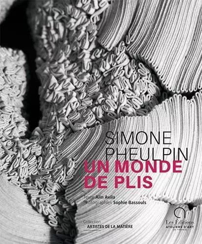 Simone Pheulpin - Alin Avila, Sophie Bassouls - ATELIERS ART