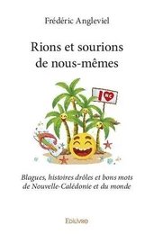 Rions et sourions de nous mêmes