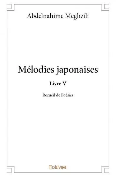 Mélodies japonaises - Abdelnahime Meghzili - Edilivre