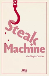 STEAK MACHINE