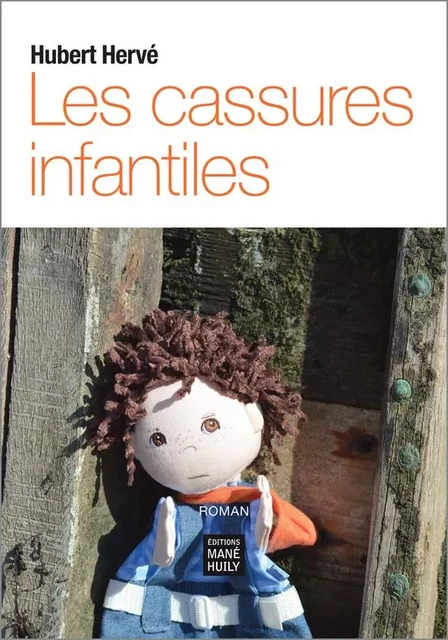 Les cassures infantiles - Hubert Hervé - MANE HUILY