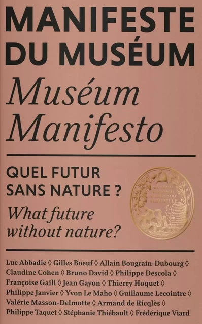 MANIFESTE DU MUSEUM - QUEL FUTUR SANS NATURE ? - Bruno David, Philippe TAQUET - RELIEFS