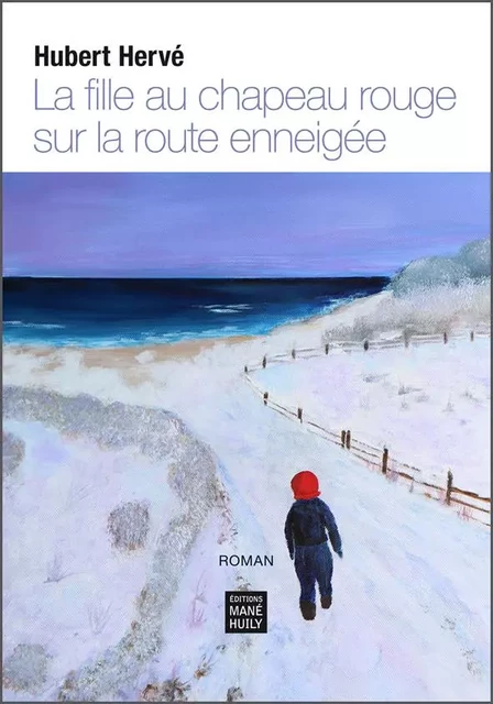 La fille au chapeau rouge sur la route enneigée - Hubert Hervé - MANE HUILY