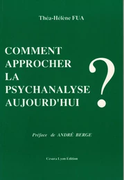 COMMENT APPROCHER/PSYCHANALYSE