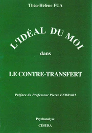 IDEAL DU MOI/CONTRE-TRANSFERT