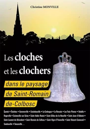 Les cloches et les clochers dans le paysage de Saint-Romain de Colbosc