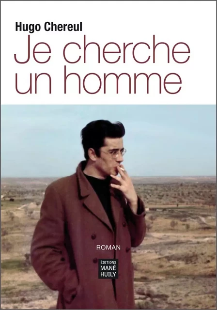 Je cherche un homme - Hugo Chereul - MANE HUILY