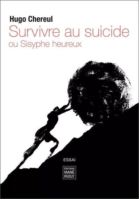 Survivre au suicide - Hugo Chereul - MANE HUILY