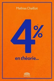 4% - en théorie…