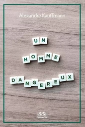 Un homme dangereux