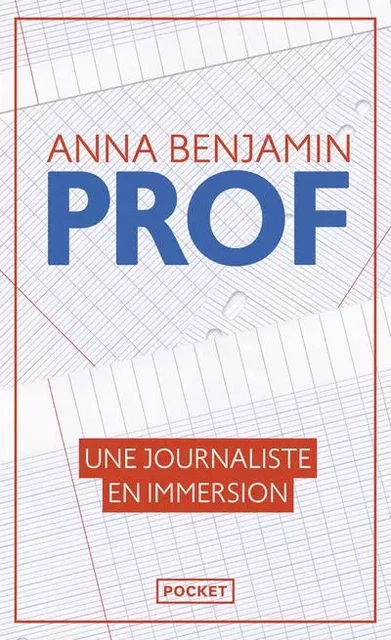 Prof - Une journaliste en immersion - Anna BENJAMIN - Univers Poche