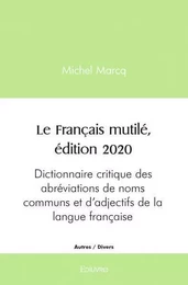 Le français mutilé, édition 2020