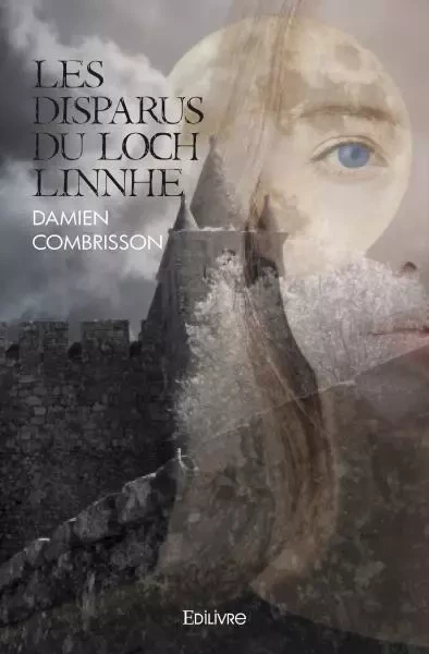 Les disparus du loch linnhe - Damien Combrisson - EDILIVRE