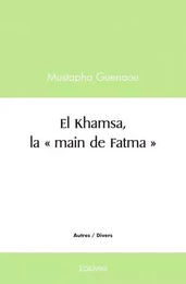 El khamsa, la « main de fatma »