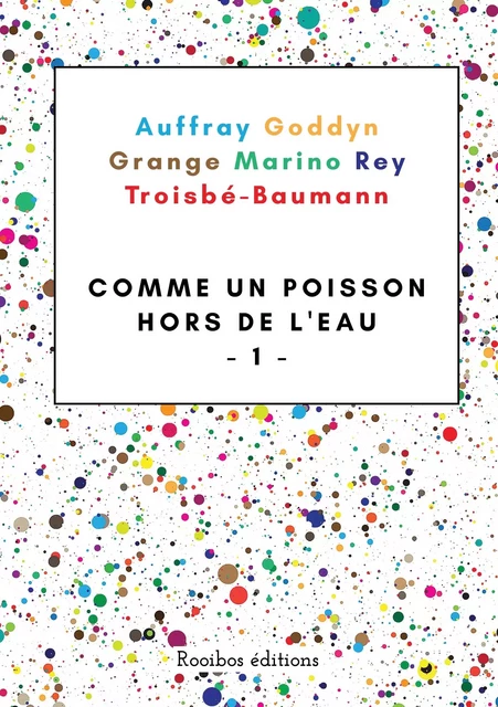 Comme un poisson hors de l'eau - Laurence Marino, Lucie Troisbé-Baumann, Fabien Rey, Roger Grange, Régis Goddyn, Mickaël Auffray - BOOKS ON DEMAND