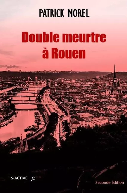 Double meurtre à Rouen -  - SACTIVE