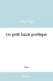 Un petit bazar poétique