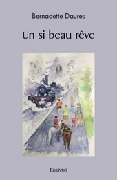 Un si beau rêve