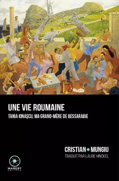 Une vie roumaine