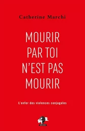 Mourir par toi n'est pas mourir