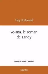 Volana, le roman de landy