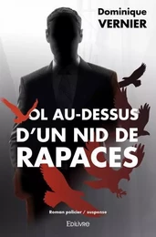 Vol au dessus d'un nid de rapaces