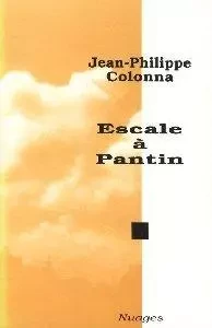 Escale à Pantin - Jean-Philippe Colonna - Encrage