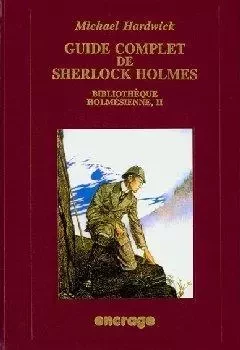 Guide Complet de Sherlock Holmes- - Michael Hardwick - Encrage