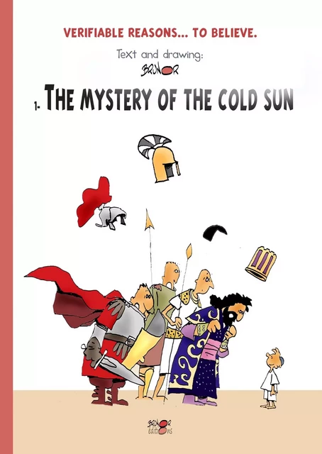 Verifiable Reasons... to Believe, the Mystery of the Cold Sun -  BRUNOR - BRUNOR