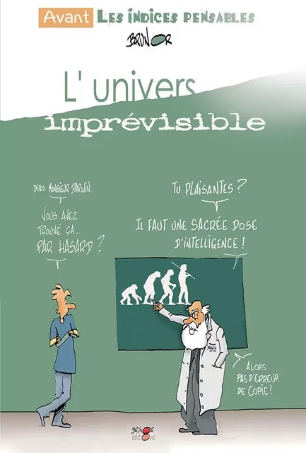 L'univers imprévisible -  - BRUNOR