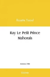 Ray le petit prince mahorais