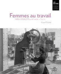 Femmes au travail. Vers l'égalité au 20e siècle, à Nantes