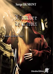 L'ombre de la Croix - Tome 1