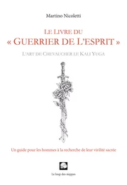 LE LIVRE DU « GUERRIER DE L’ESPRIT »