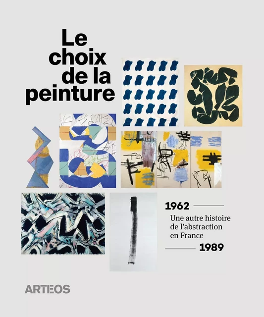 Le Choix de la peinture - Victor Vanoosten - Arteos Éditions