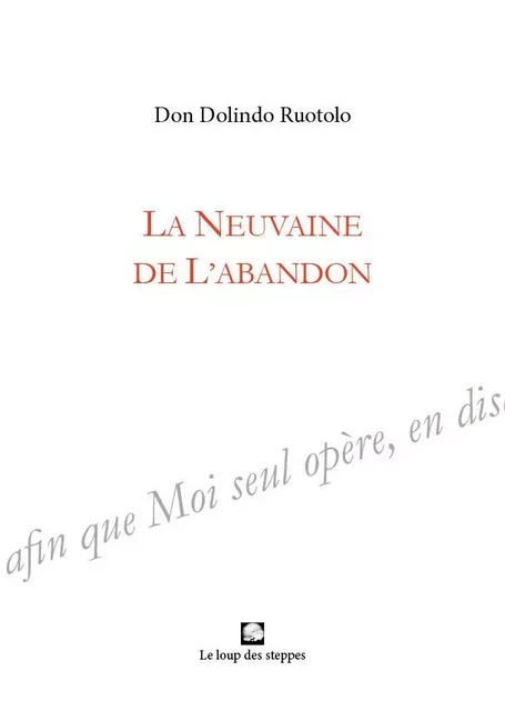 La neuvaine de l'abandon - Dolindo Ruotolo - LOUP STEPPES