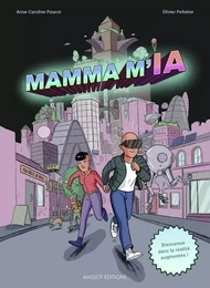 MAMMA M'IA - Bienvenue dans la réalité augmentée !