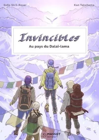 Invincibles - Au pays du Dalaï-Lama - Sofia Stril-Rever - MASSOT EDITIONS