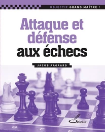 Attaque et défense aux échecs