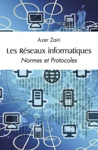 Les réseaux informatiques - Azer Zairi - EDILIVRE