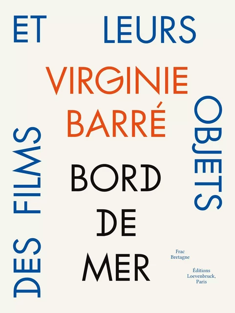 Bord de Mer - Des films et leurs objets - Virginie Barré - FRAC BRETAGNE