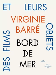 Bord de Mer - Des films et leurs objets