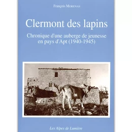 Clermont des lapins - chronique d'une auberge de jeunesse en pays d'Apt