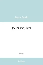 Jours inquiets