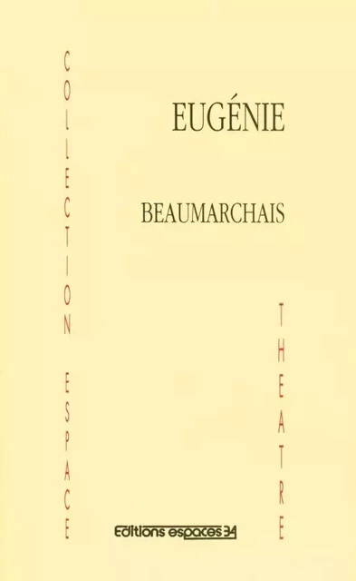 Eugénie -  Beaumarchais - ESPACES 34