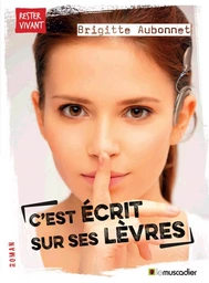 C'est écrit sur ses lèvres